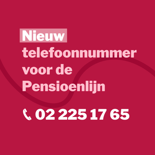 Het nieuwe telefoonnummer van de pensioendienst is vanaf 1 september 02 225 17 65